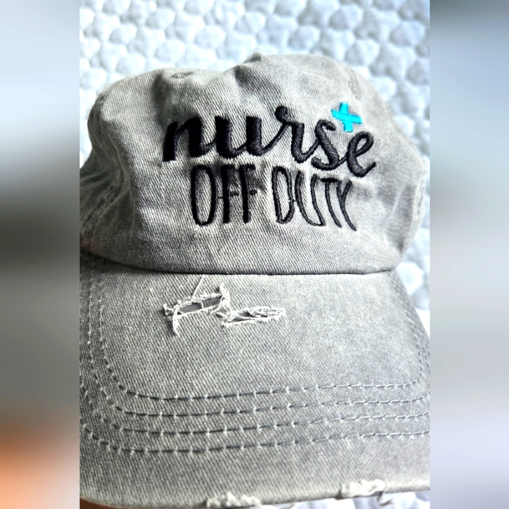 NWOT- Nurse Off Duty Distressed Cap - Think Positive Brand